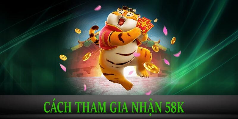 Những bước tham gia ưu đãi Cwin 58K cực đơn giản